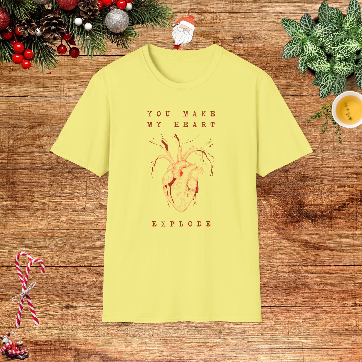 You Make My Heart Explode T-Shirt