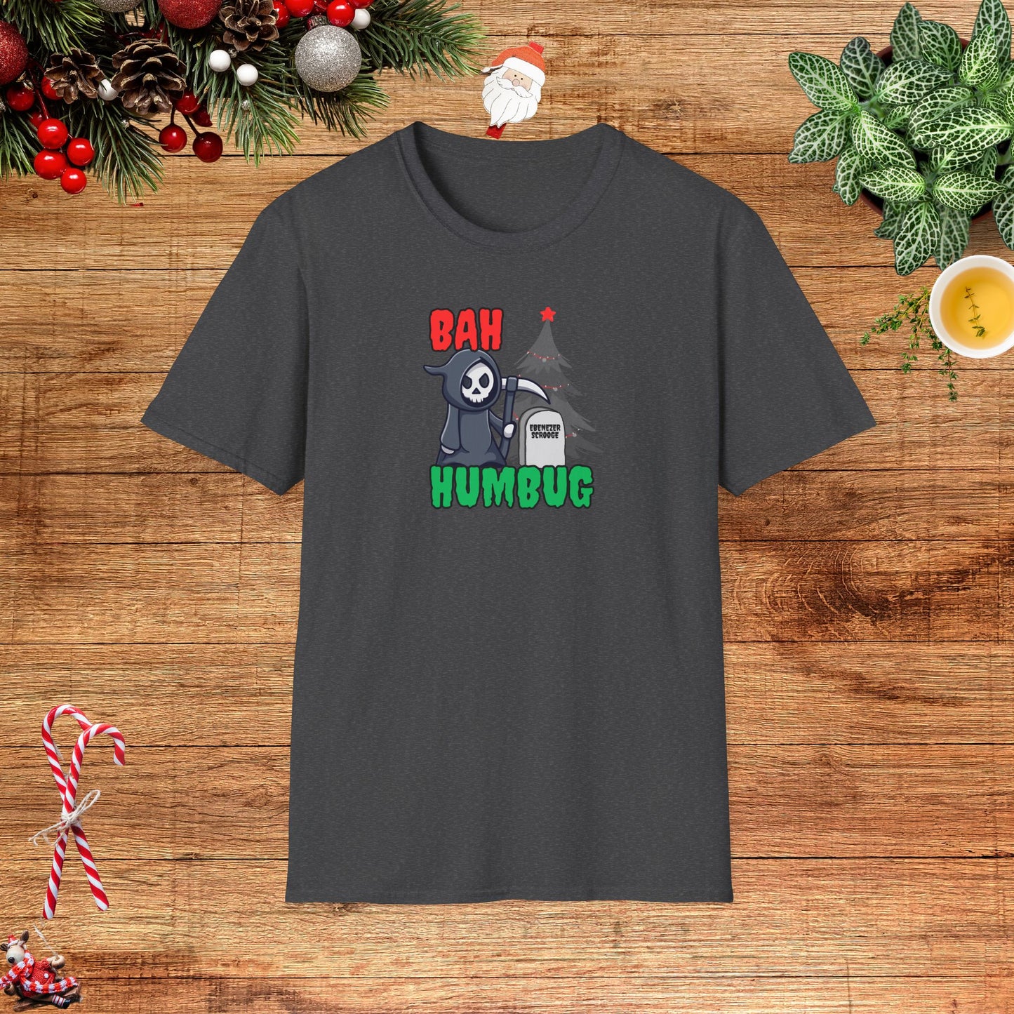 Bah Humbug, the Grimm Reaper Won Unisex T-Shirt