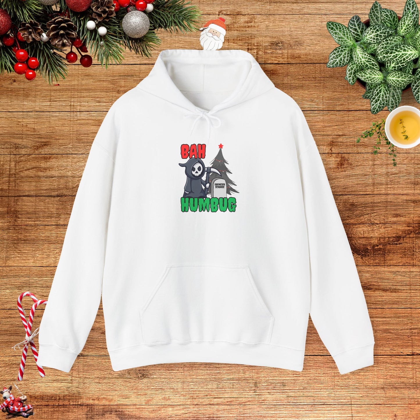 Bah Humbug the Grimm Reaper Won Hooded Sweatshirt