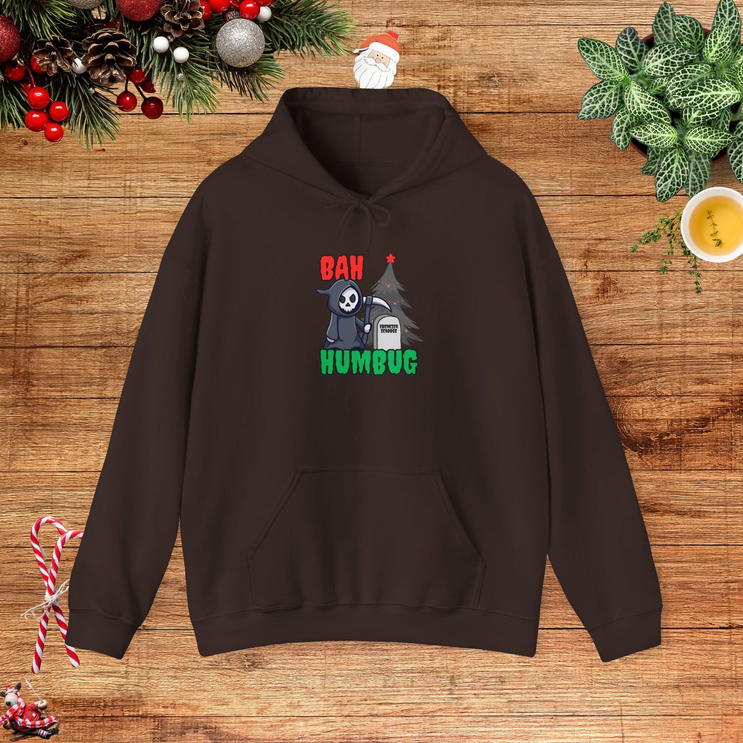 Bah Humbug the Grimm Reaper Won Hooded Sweatshirt