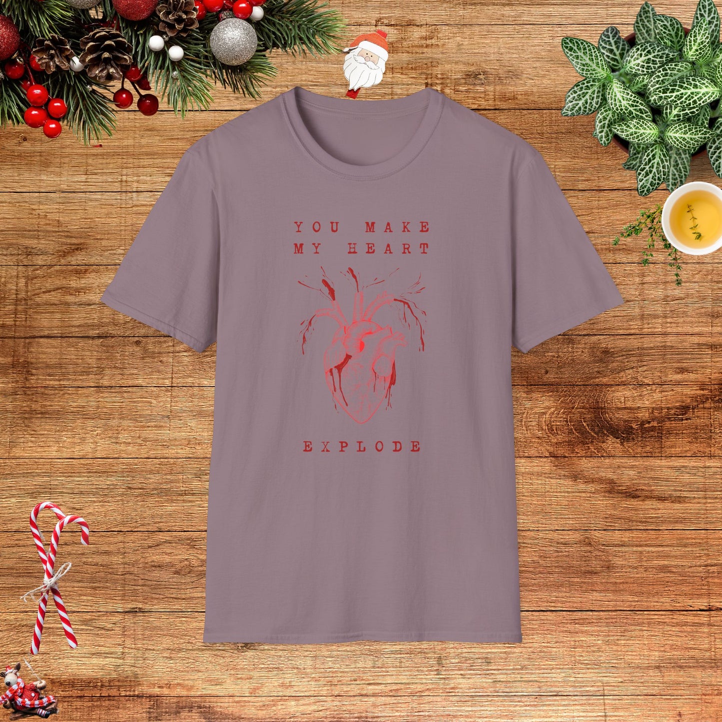 You Make My Heart Explode T-Shirt