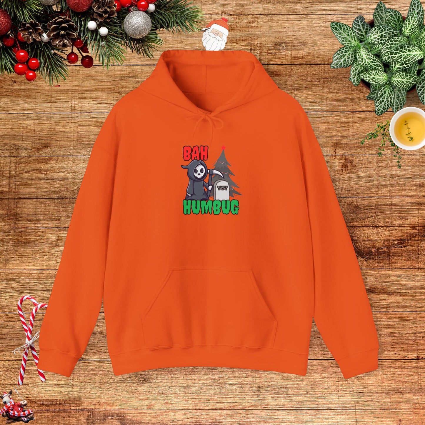 Bah Humbug the Grimm Reaper Won Hooded Sweatshirt