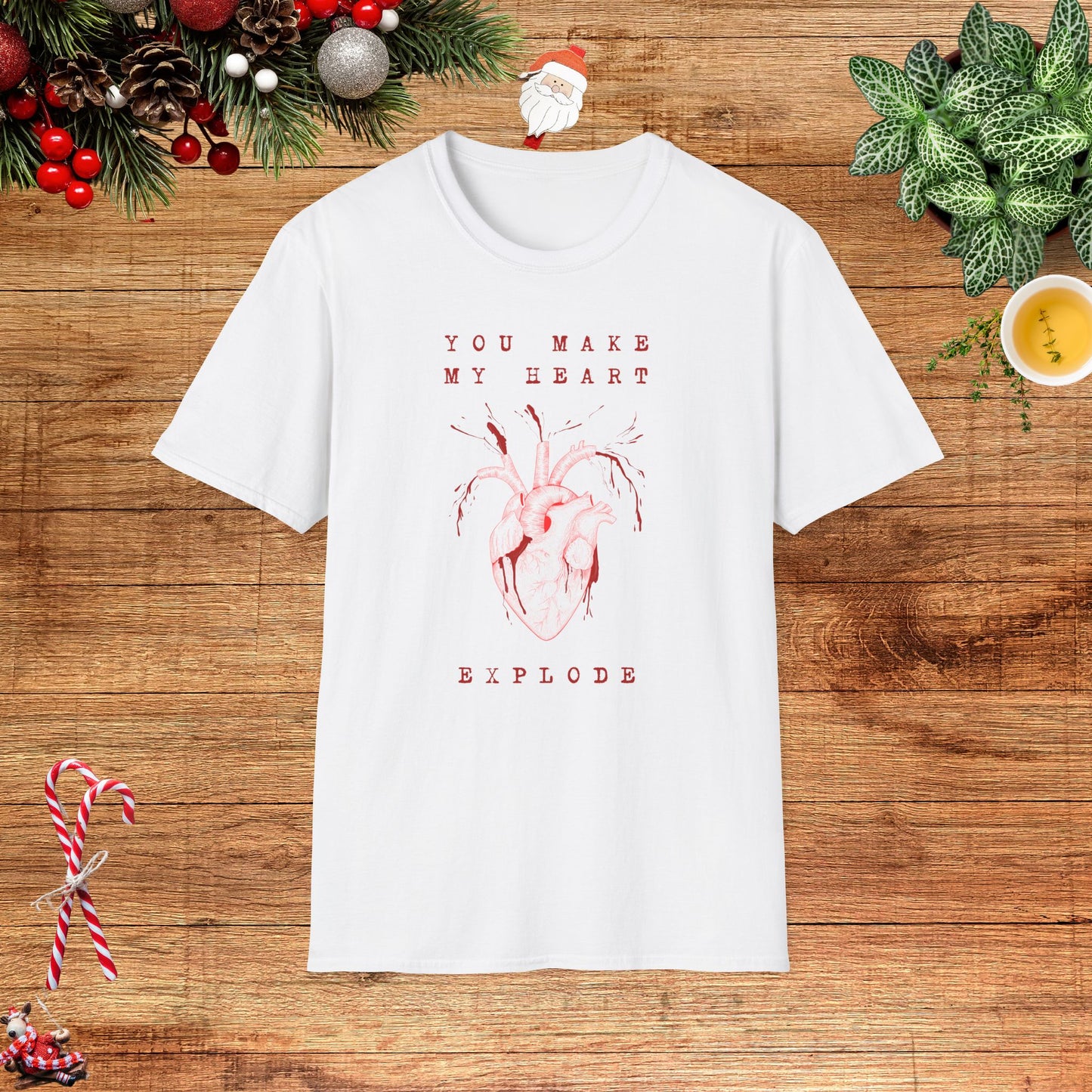 You Make My Heart Explode T-Shirt