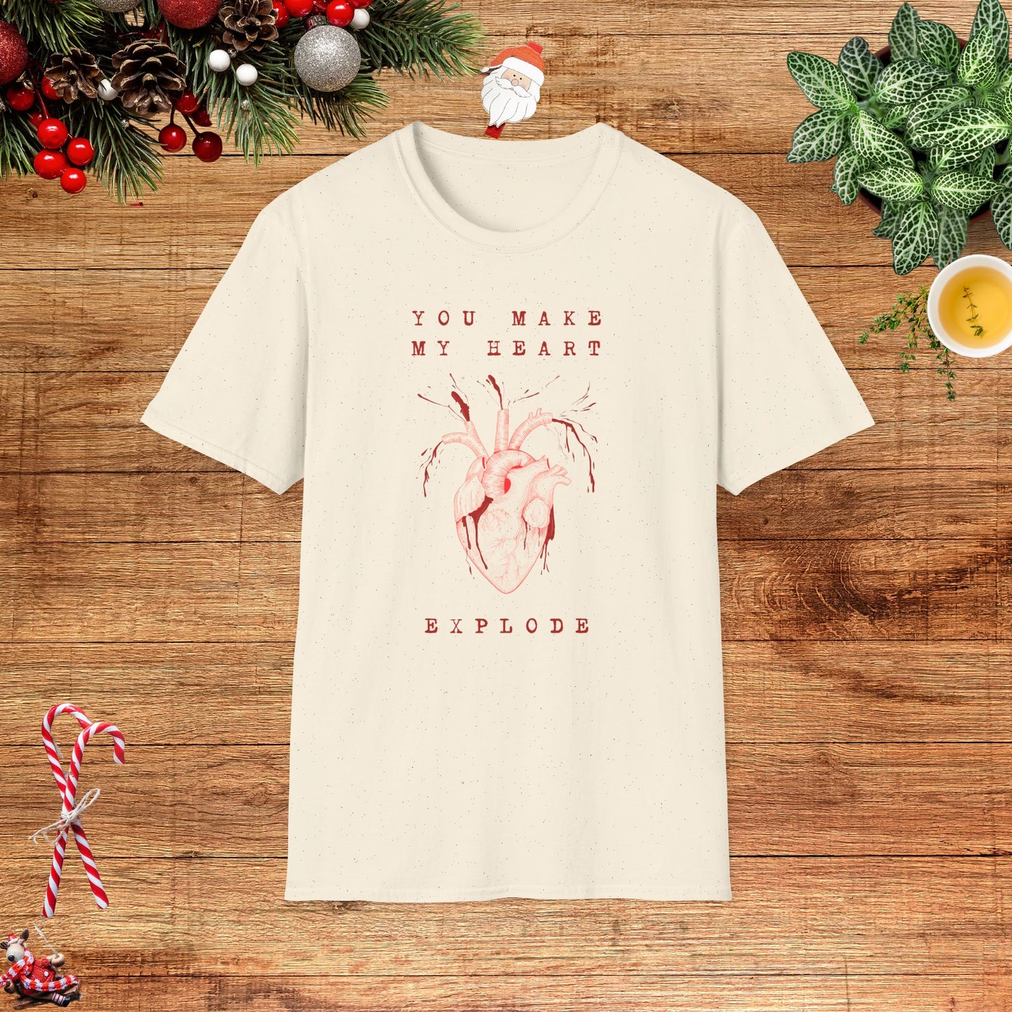 You Make My Heart Explode T-Shirt