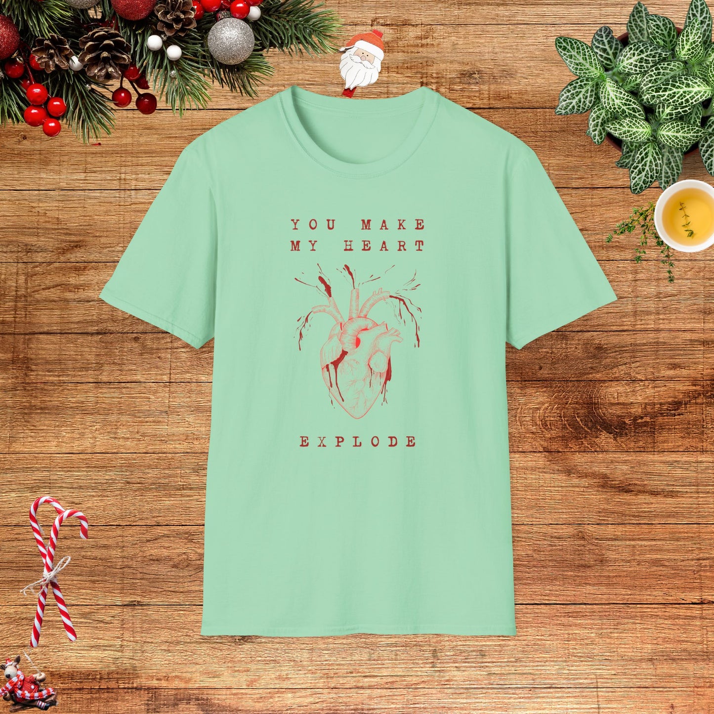 You Make My Heart Explode T-Shirt