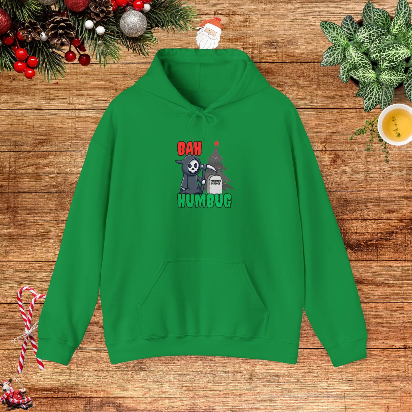 Bah Humbug the Grimm Reaper Won Hooded Sweatshirt
