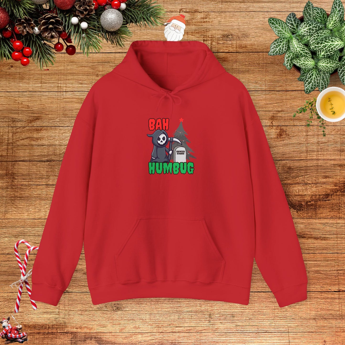 Bah Humbug the Grimm Reaper Won Hooded Sweatshirt
